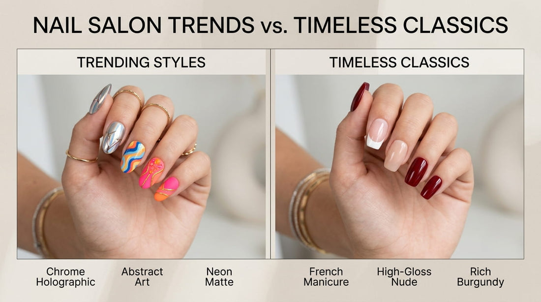 Nail Salon Trends vs Timeless Classics: Which Suits You?