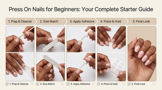 Press On Nails for Beginners: A Step-by-Step Guide