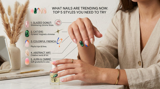 What Nails Are Trending Now: Top 5 Nail Trends to Try